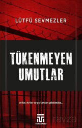 Tükenmeyen Umutlar - Toplumsal Yayıncılık