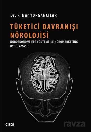 Tüketici Davranışı Nörolojisi - 1