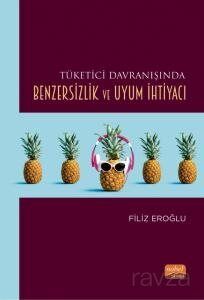 Tüketici Davranışında Benzersizlik ve Uyum İhtiyacı - 1