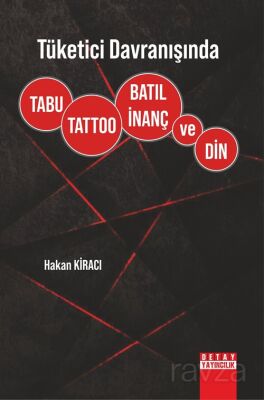 Tüketici Davranışında Tabu, Tattoo, Batıl İnanç ve Din - 1