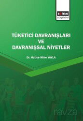 Tüketici Davranışları ve Davranışsal Niyetler - Eğitim Kitabevi