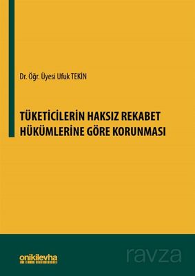 Tüketicilerin Haksız Rekabet Hükümlerine Göre Korunması - 1