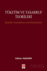 Tüketim ve Tasarruf Teorileri - Ekin Kitabevi Yayınları (Bursa)