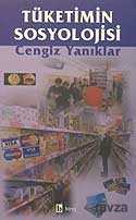 Tüketimin Sosyolojisi - Birey Yayınları