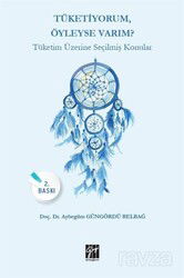 Tüketiyorum Öyleyse Varım? - Gazi Kitabevi