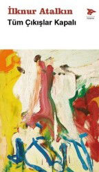 Tüm Çıkışlar Kapalı - Alakarga