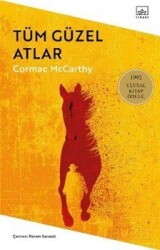 Tüm Güzel Atlar - İthaki Yayınları