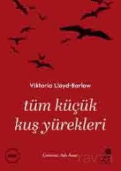 Tüm Küçük Kuş Yürekleri - Hep Kitap