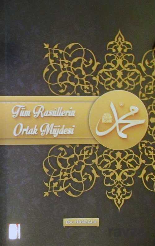 Tüm Rasullerin Ortak Müjdesi - Furkan Basın Yayın