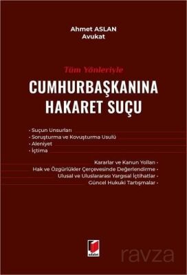 Tüm Yönleriyle Cumhurbaşkanına Hakaret Suçu - 1