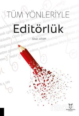 Tüm Yönleriyle Editörlük - 1