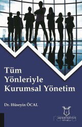 Tüm Yönleriyle Kurumsal Yönetim - Akademisyen Kitabevi