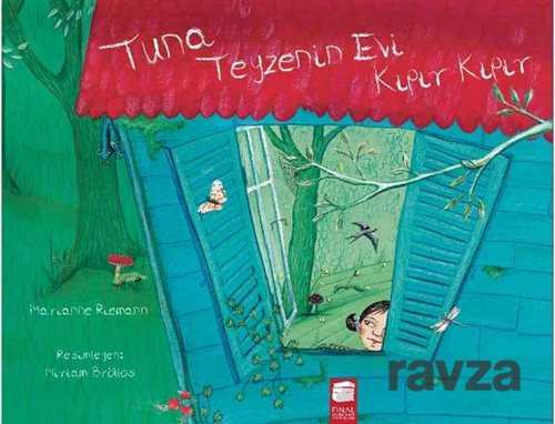 Tuna Teyzenin Evi Kıpır Kıpır - Final Kültür Sanat Yayınları
