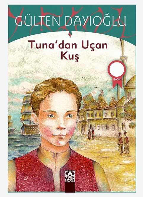 Tuna'dan Uçan Kuş - Altın Kitaplar