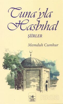 Tuna'yla Hasbihal - Şiirler - 1