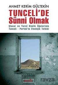 Tunceli'de Sünni Olmak - Berfin Yayınları