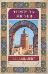 Tunusta Bir Yer - Ravza Yayınları