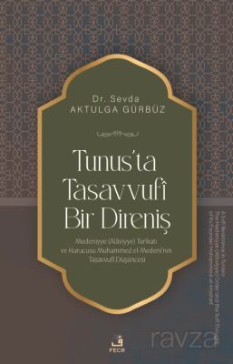 Tunus'ta Tasavvufî Bir Direniş - 1