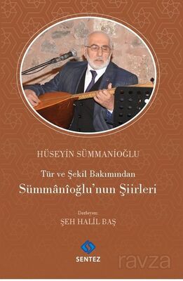 Tür ve Şekil Bakımından Sümmanioğlu'nun Şiirleri - 1