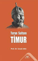 Turan Sultanı Timur - Altınordu Yayınları