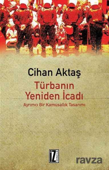 Türbanın Yeniden İcadı - İz Yayıncılık