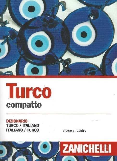 Turco compatto Dizionario Turco-Italiano İtalyanca-Türkçe Zanichelli - 1