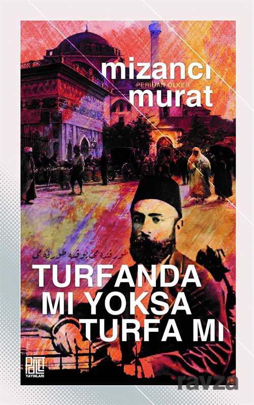 Turfanda Mı Yoksa Turfa Mı - Palet Yayınları (Konya)
