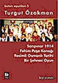 Turgut Özakman Bütün Oyunları 5 - Bilgi Yayınevi