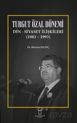 Turgut Özal Dönemi Din Siyaset İlişkileri (1983 1993) - 1