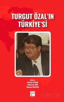 Turgut Özal'ın Türkiye'si - 1