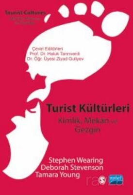 Turist Kültürleri - Kimlik, Mekan ve Gezgin - 1