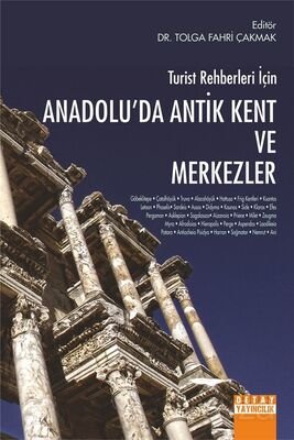 Turist Rehberleri İçin Anadolu'da Antik Kent ve Merkezler - 1