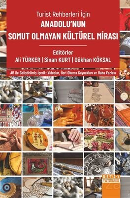 Turist Rehberleri İçin Anadolu'nun Somut Olmayan Kültürel Mirasi - 1