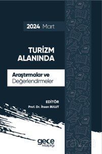 Turizm Alanında Araştırmalar ve Değerlendirmeler Mart 2024 - 1