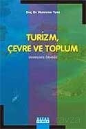 Turizm, Çevre ve Toplum / Marmaris Örneği - Detay Yayıncılık