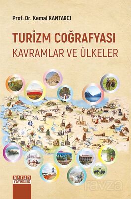 Turizm Coğrafyası Kavramlar ve Ülkeler - 1