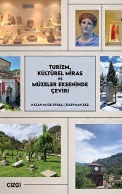 Turizm, Kültürel Miras ve Müzeler Ekseninde Çeviri - 1