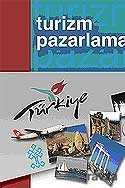 Turizm Pazarlaması - Literatürk Yayınları (Konya)