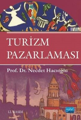 Turizm Pazarlaması / Prof. Dr. Necdet Hacıoğlu - 1