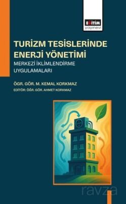 Turizm Tesislerinde Enerji Yönetimi Merkezi İklimlendirme Uygulamaları - 1