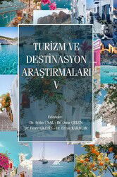 Turizm ve Destinasyon Araştırmaları V - Paradigma Akademi Yayınları