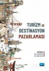 Turizm ve Destinasyon Pazarlaması - Nobel Yayın Dağıtım