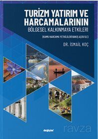 Turizm Yatırım ve Harcamalarının Bölgesel Kalkınmaya Etkileri - 1