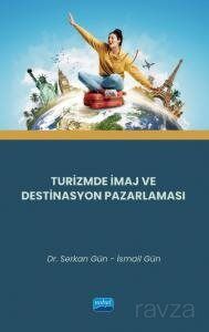 Turizmde İmaj ve Destinasyon Pazarlaması - 1