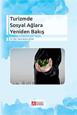 Turizmde Sosyal Ağlara Yeniden Bakış - 1