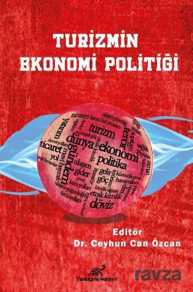 Turizmin Ekonomi Politiği - Paradigma Akademi Yayınları