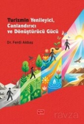 Turizmin Yenileyici, Canlandırıcı ve Dönüştürücü Gücü - Nobel Bilimsel