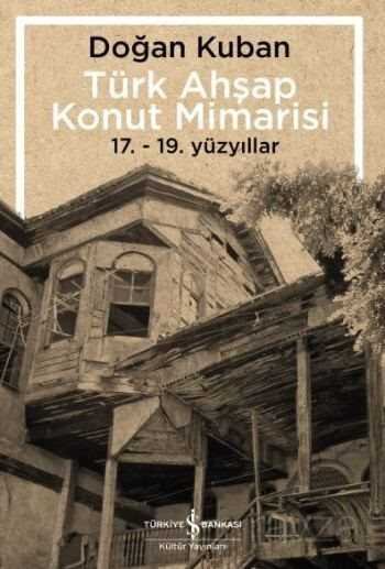 Türk Ahşap Konut Mimarisi - 1