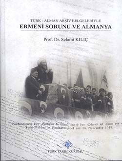 Türk-Alman Arşiv Belgeleriyle Ermeni Sorunu ve Almanya - 1