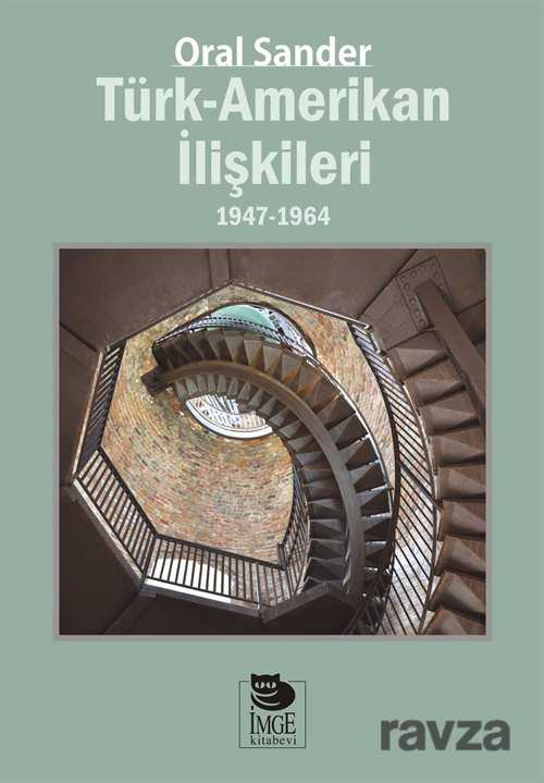 Türk-Amerikan İlişkileri - İmge Kitabevi Yayınları